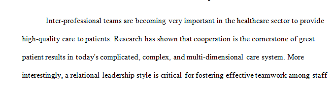 Focus on the discussion of leadership in health care as a relational act that really is acting on our own sense of identity