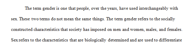 Gender identity is defined as self-identifying as a gender that is physiological and not biological.