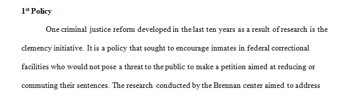 Identify 2 policies developed within the past 10 years as a result of research from the field of criminal justice.