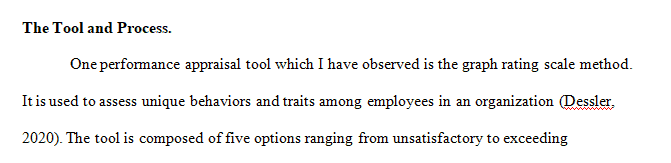 In narrative format describe what type of appraisal tool and process is used in your organization.