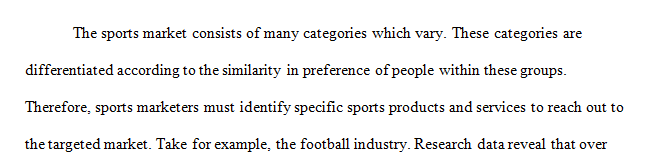 Properly assign the selected sport product or service to a respective segment of the sport market.