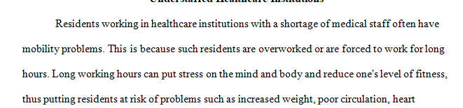 Research best practices to identify an effective intervention for: Unmet resident needs due to shortage in medical staff.