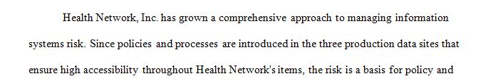 Senior management at Health Network allocated funds to support a risk mitigation plan.