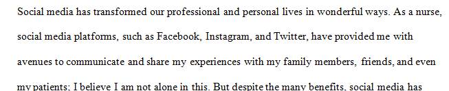 Social media plays a significant role in the lives of nurses in both their professional and personal lives.