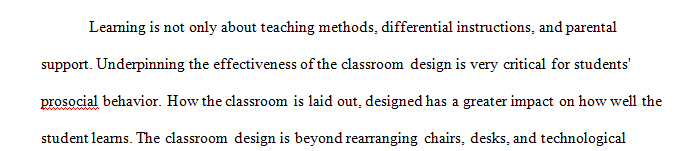 Teachers must be able to prepare an effective classroom management plan in advance to promote student learning