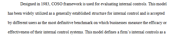 The COSO framework of internal controls is practiced within companies around the world.
