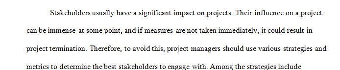 What metrics or strategies should you use to determine which stakeholders are most useful to engage with