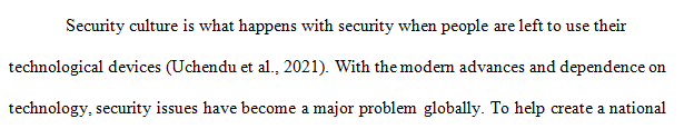 What would you do to help create a national security culture, in which everyone is more knowledgeable and proactive about threats to information security
