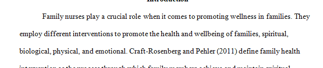 Choose a nursing intervention strategy that you can use to promote health for a specific family
