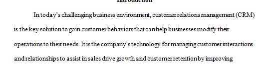 Complete a literature review which includes researching analyzing and writing on the topic of customer relationship management (CRM)