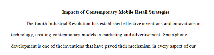 Begin by reviewing Case 8.1- Macy’s Races Ahead with Mobile Retail Strategies