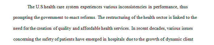 Examine changes introduced to reform or restructure the U.S. health care delivery system.
