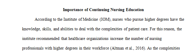 The IOM published report, "Future of Nursing: Leading Change, Advancing Health