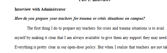 Pretend to interview three key players on a school campus that support the safety and security of all students within a learning environment.