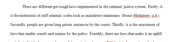 Identify get-tough laws and detail what changes are occurring because of this ideological shift.