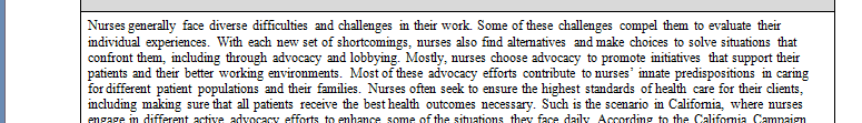 Nurses often become motivated to change aspects within the larger health care system based on their real-world experience