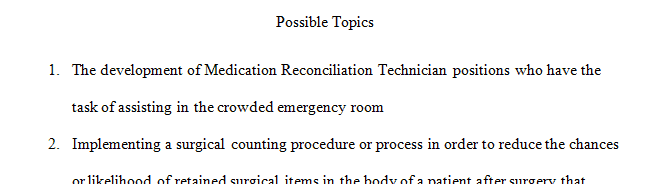 Proposal to the Hospital to develop Medication Reconciliation Technician positions dedicated to assist the over flooded emergency room.