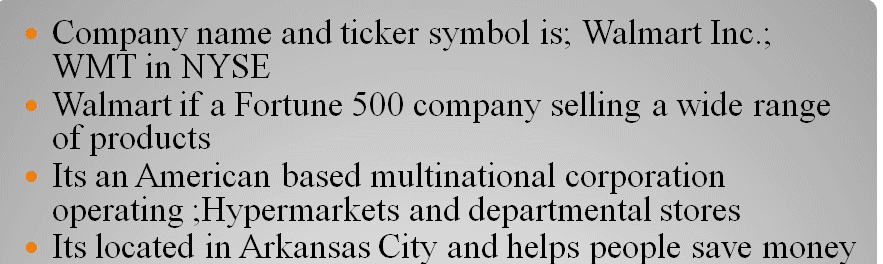 Select a Fortune 500 company or another company you are familiar with.