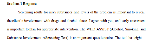Screening clients is a crucial step in the implementation of treatment in the field of addiction.