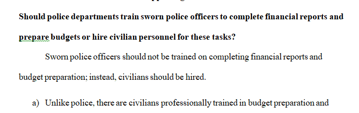 Should police departments train sworn police officers to complete financial reports