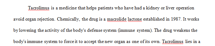 Tacrolimus is a topical calcineurin inhibitor and macrolide antibiotic.