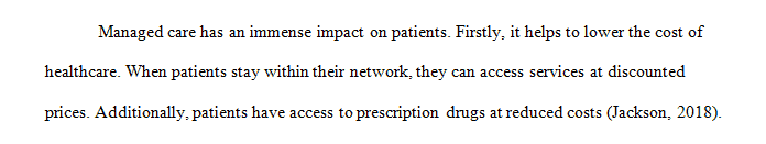 What do you see as some of the most significant impacts of managed care for patients and providers