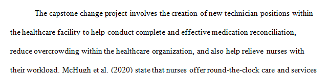 Assess the culture of the organization for potential challenges in incorporating the nursing practice intervention.