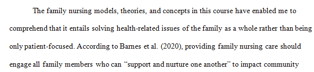 How did the various family nursing models theories and concepts presented in this course
