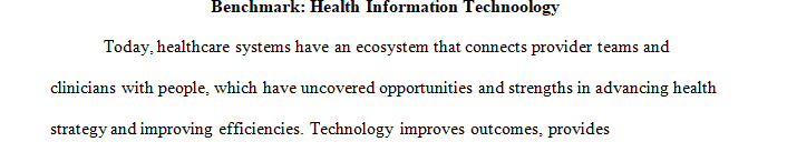 Reflect on how technology assists with the management of health care data to improve services and outcomes.