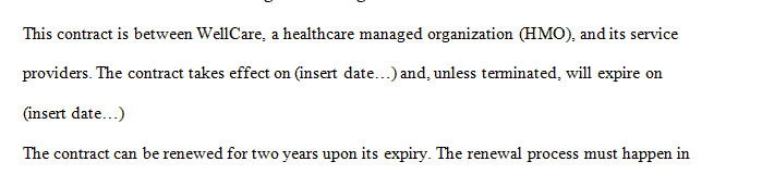 Managed care contracts allow the provider and managed care organization