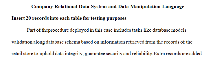 The case study retail store has provided a list of reports and data manipulation tasks that are needed in the processing of orders