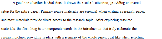 After locating primary source material what criteria do you use when selecting information for inclusion in your introduction