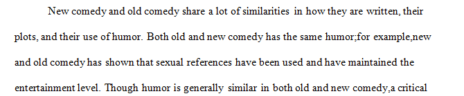 Compare and contrast Old Comedy and New Comedy.