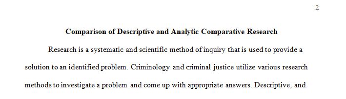 Compare and contrast descriptive and analytic comparative research. 