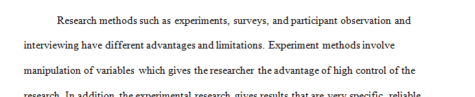 Compare and contrast the strengths and limitations of the three general research methods