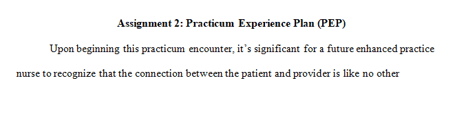 Consider the areas you aim to focus on to gain practical experience as an advanced practice nurse.