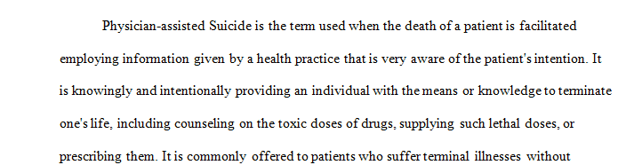 Describe some of the legal and ethical issues surrounding physician-assisted suicides.