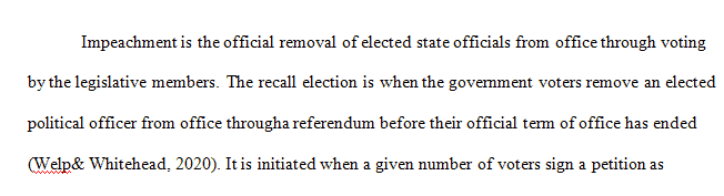 Describe the concepts of impeachment and recall elections.