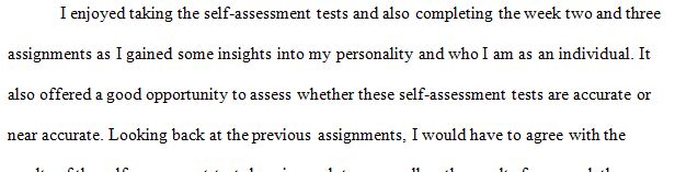 Evaluate your personality self-assessments as well as the things that motivate you the most.