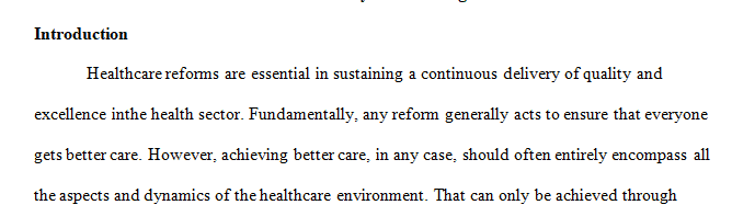 Examine changes introduced to reform or restructure the U.S. health care delivery system.