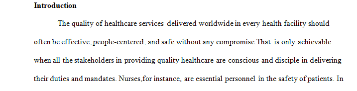 Highlight the role you play in quality, safe patient care on a daily basis.