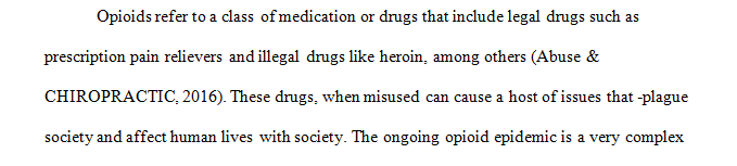 Read the required articles, Why the Opioid Epidemic May Have Fueled America’s Murder Spike