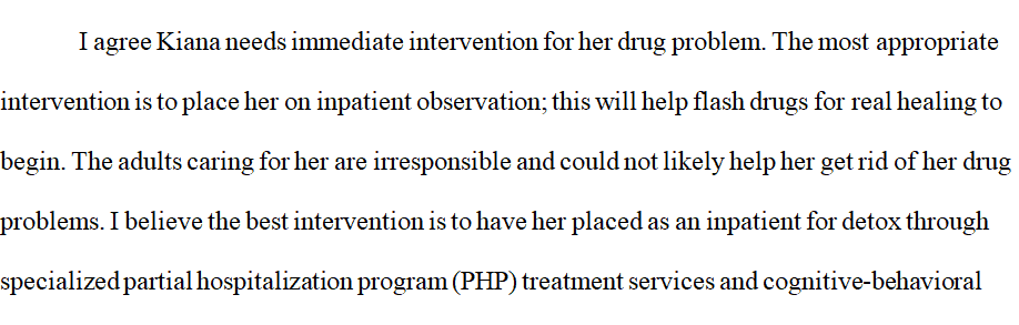Scott A-The case study I chose for the ASI Assessment was Kiana. I would recommend intensive outpatient treatment