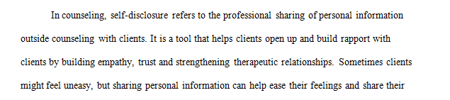 Self-disclosure can be a useful tool in a clinical setting or it can blur boundary lines if used incorrectly.