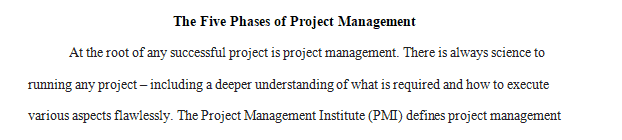 Briefly describe the 5 pieces of project management.