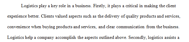 Discuss the importance of Logistics using your own words