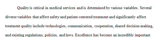 Evaluate factors that influence safe quality patient-centered care