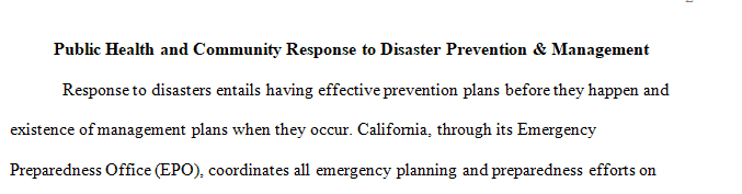 Evaluate public health and community responses to disaster prevention and management