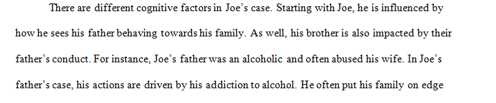 You are the social worker for Joe's family and are tasked with completing an assessment on the family.