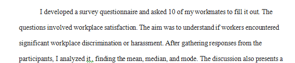 You have been charged with creating a survey for your community